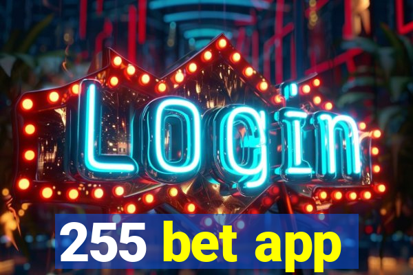 255 bet app